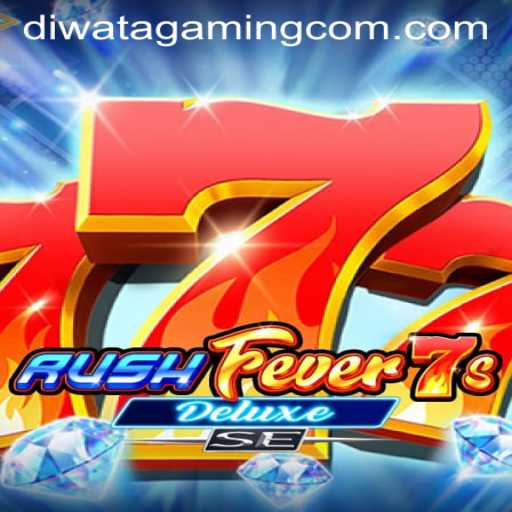RushFever7sDeluxeSE: A Thrilling Adventure in the World of Diwata Gaming